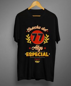 A Cosecha del 77 T Shirt