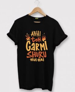 Abhi Toh Gami Suru T shirt