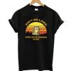 Aint No Laws When Your Drinking laws T shirt