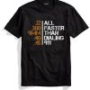 All Faster Than Dialing 911 Gun Men’s Tactical Black T shirt