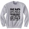 Dear Math Grey Sweatshirt