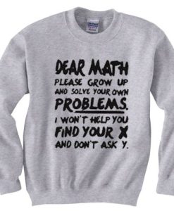 Dear Math Grey Sweatshirt