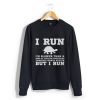 Details about I’m Slower than a Turtle Funny Workout Sweatshirt