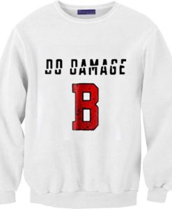 Do Damage Boston Red Sox Version Unisex Sweatshirt