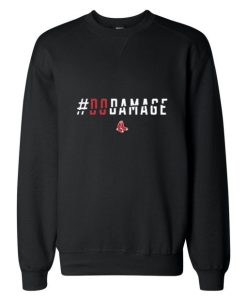 Do Damage Unisex Sweatshirt