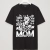 Dog Mom T Shirt