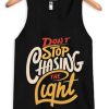 Dont stop Cashing the Light Black Tank Top