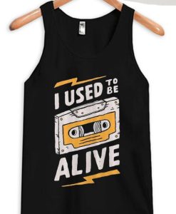 I Used to be Alive Black Tank Top