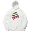 Just Be Nice White Hoodie