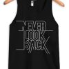 Never Look Back Tank Top