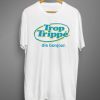 Trop Trippe T shirt