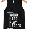 Work Hard Tank Top