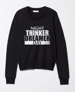 daydreamer and night thinker black sweatshirt