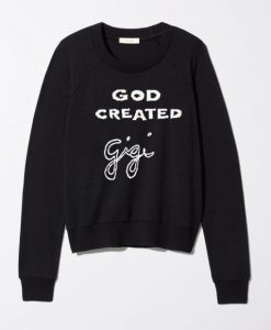 god created gigi black sweatshirt