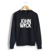 John Wick Sweatshirt