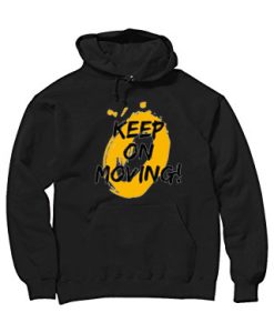 Keep on Moving Black Hoodie