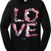 Love Flowers Sweatshirt