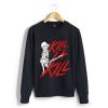 Maker Gives You the Kill la Kill Sweatshirt