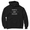 People Are Poison Hoodie