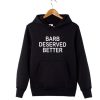 The Barb Deserved Better Hoodie