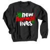 The New Normal Lives Black Sweatshirt