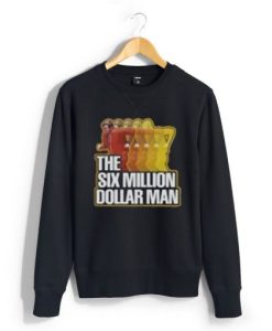 The Six Million Dollar Man Sweatshirt