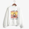 Time Spent With Books And Cats Is Never Wasted Sweatshirt