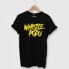 Whistle Podu Chennai Madras Tamil Tshirt