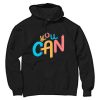 You Can Black Hoodie