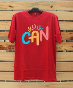 You Can Red T shirt