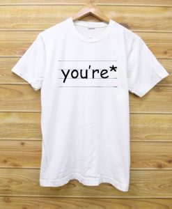 You’re Art Paper White Tshirt