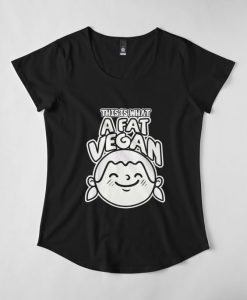 A Fat Vegan t shirt