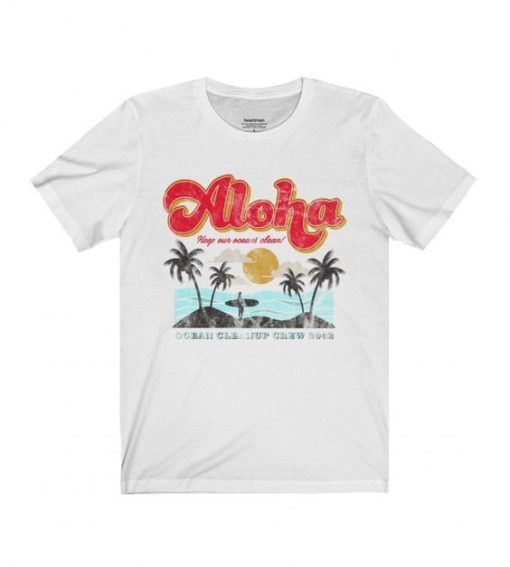 Aloha Keep Our Oceans Clean t shirt