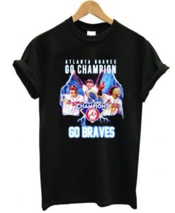 Atlanta Braves Go champion go Braves World series t shirt