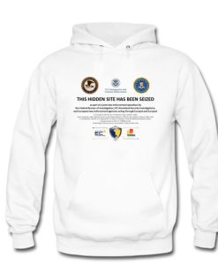 This Hidden Site Has Been Seized hoodie