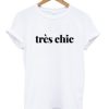 Tres Chie White Tee