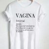 VAGINA T WHITE SHIRT