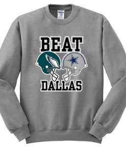 beat dallas sweatshirt