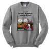 its the great pumpkin charlie brown sweatshirt