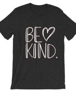 unisex BE KIND grey asphalt Tee