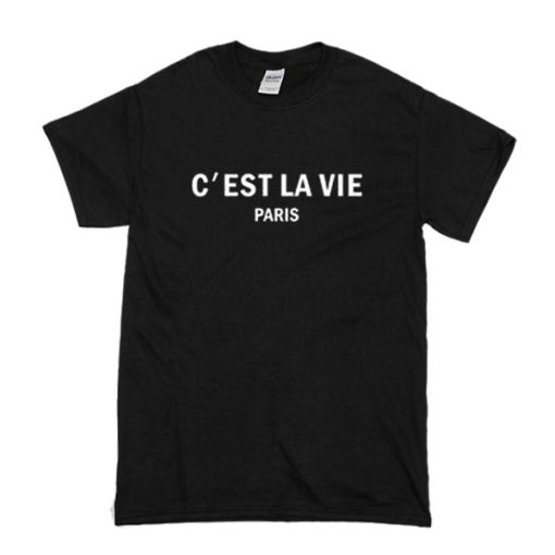 C’est la vie paris t shirt