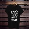 Punk’s not dead Punk’s sleeping drunk t shirt