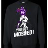 Randy Moss over Charles Woodson You Got Mossed sweatshirt