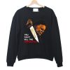 You Can’t Kill The Boogeyman sweatshirt, Halloween Kills sweatshirt