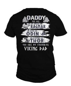 Daddy You are my Favourite Viking Dad T shirt Back