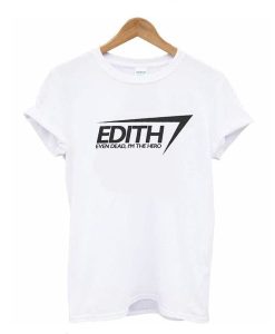 Edith Trending t shirt