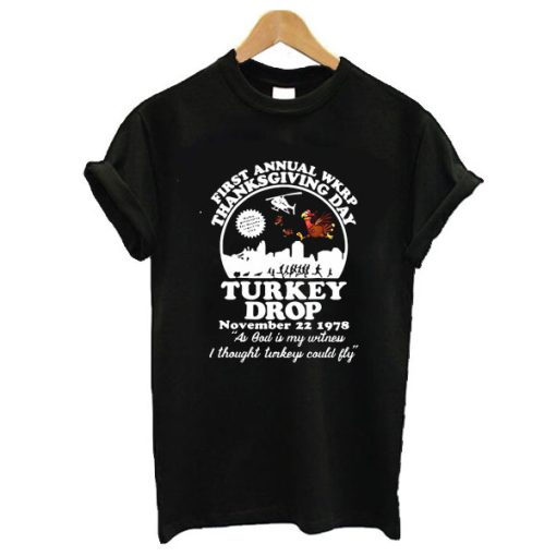 First annual WKRP thanksgiving day Turkey drop t shirt