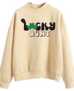 Lucky aunt Sweatshirt