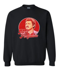 Turd Ferguson Norm Macdonald sweatshirt