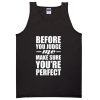 before you judge me quotes Adult tank top